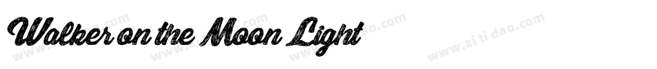 Walker on the Moon Light字体转换